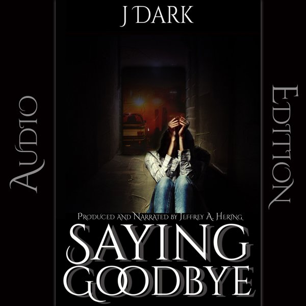 Saying Goodbye (audio edition)